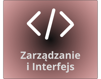 Zarządzanie i Interfejs